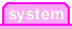 system